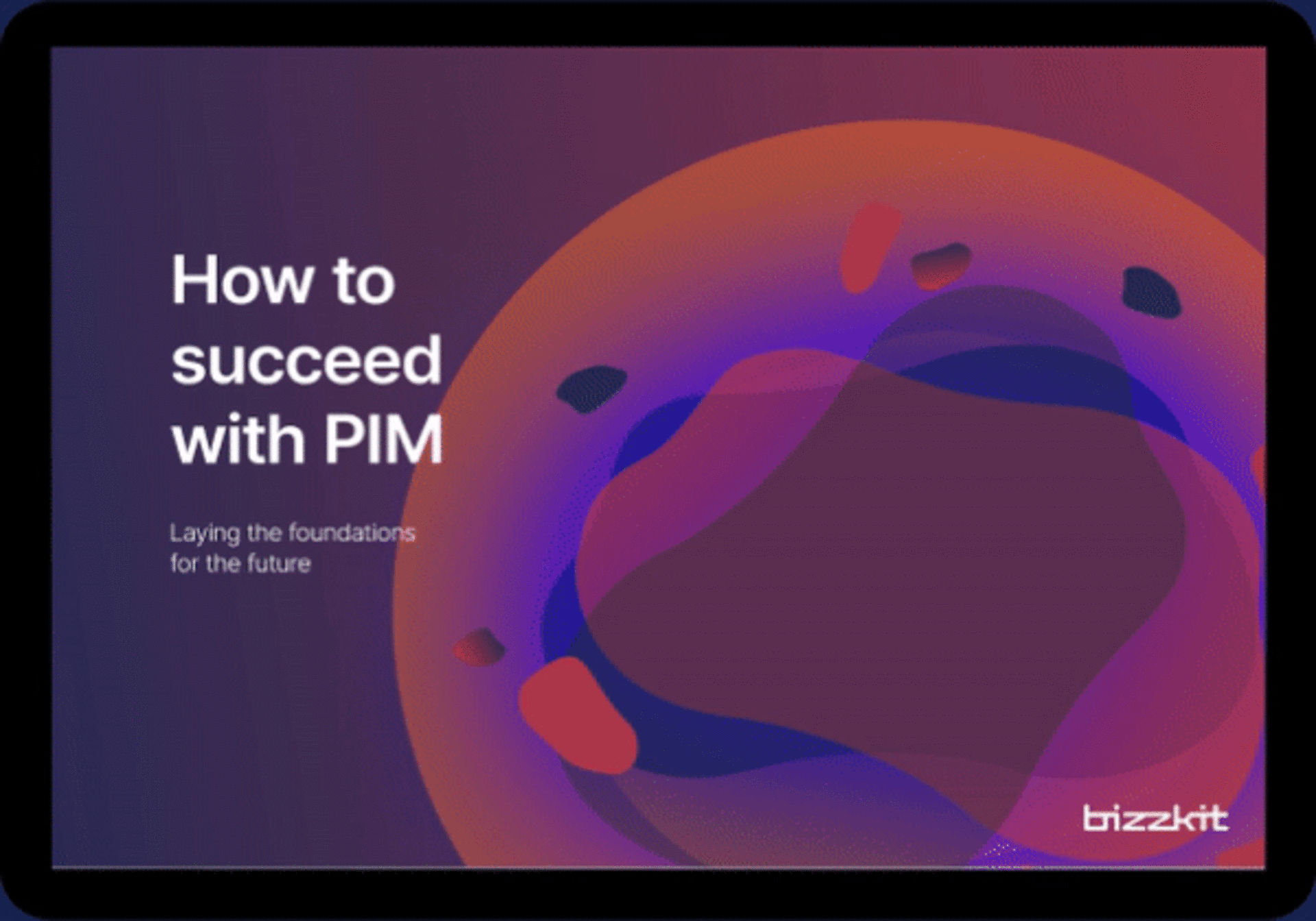 Learn how to succeed with PIM and get the most out of your product data